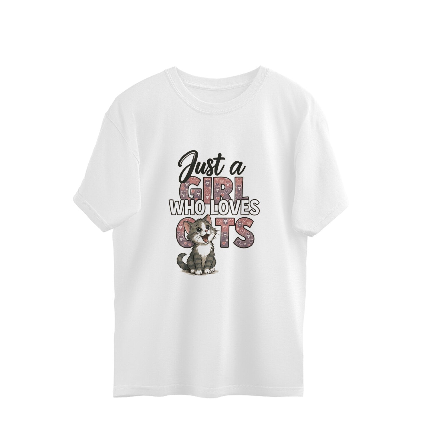 White oversized t-shirt with "Just a Girl Who Loves Cats" text and cute cat graphic, soft cotton, eco-friendly print, unisex fit.